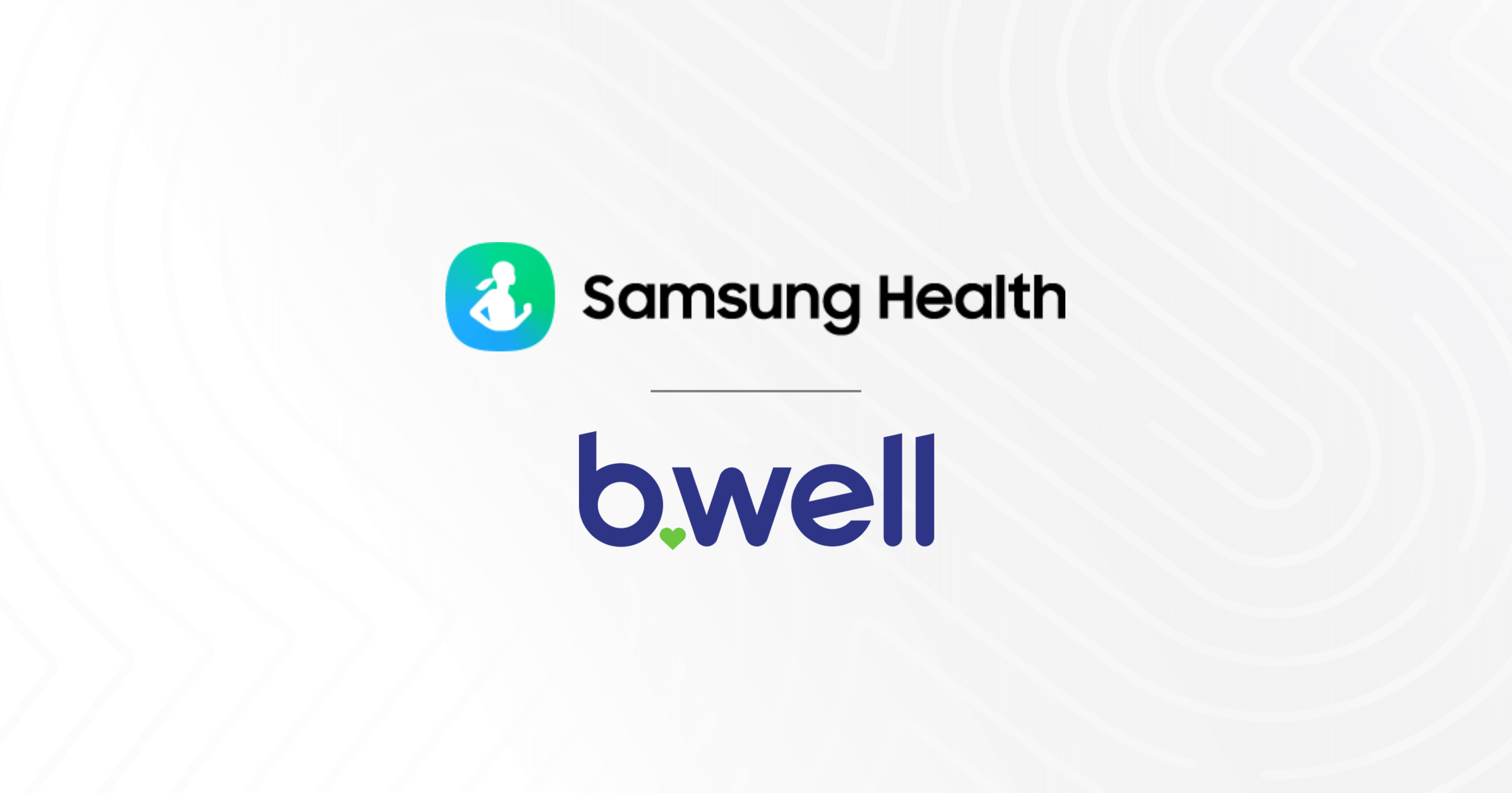 Samsung Health Taps b.well Connected Health To Make Personalized Healthcare A Reality b.well